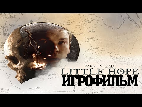 Видео: ИГРОФИЛЬМ Little Hope (все катсцены, на русском) прохождение без комментариев