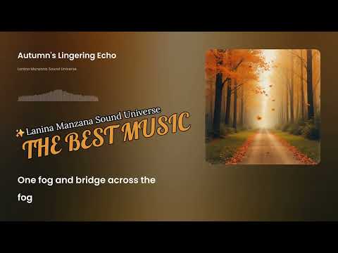Видео: Autumn's Lingering Echo ❤️ Затяжне відлуння осені ❤️ El eco persistente del otoño ❤️❤️❤️