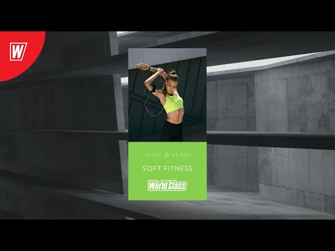 Видео: SOFT FITNESS с Олесей Горковенко | 8 мая 2020 | Онлайн-тренировки World Class