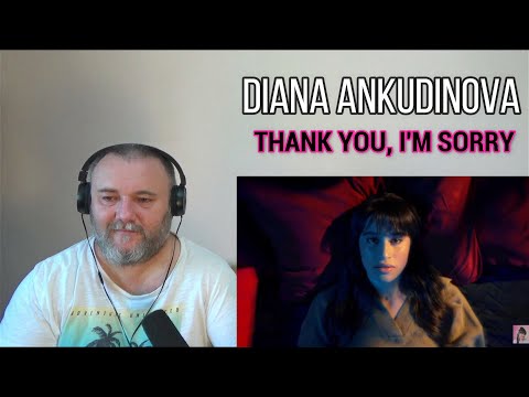 Видео: DIANA ANKUDINOVA - THANK YOU, I'M SORRY | Диана Анкудинова - Спасибо, прости [Mood Video] (REACTION)