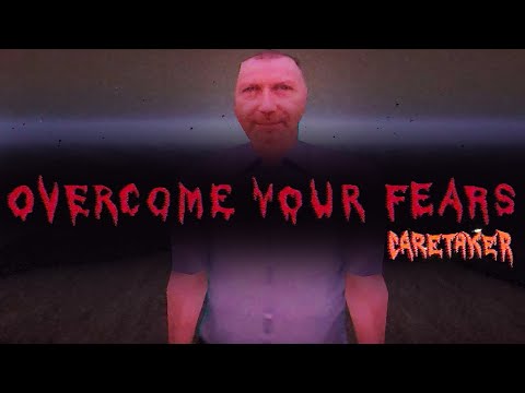 Видео: ОН ВСЕГДА БЫЛ РЯДОМ ✔ Overcome Your Fears - Caretaker