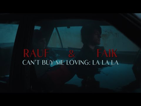 Видео: Rauf & Faik - Can't Buy Me Loving / La La La (это ли счастье ?) (OFFICIAL VIDEO)