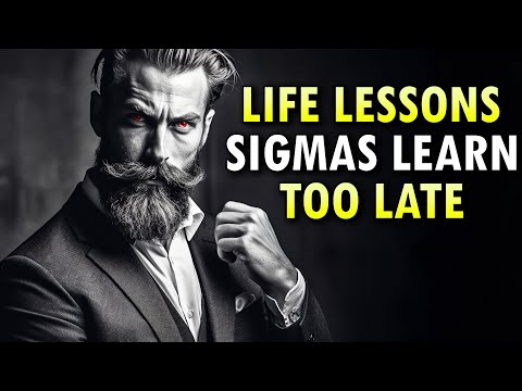 Видео: 7 ЖИЗНЕННЫХ уроков, которые сигма-самцы усваивают СЛИШКОМ ПОЗДНО (ПРЕКРАТИТЕ ЭТО ДЕЛАТЬ!)