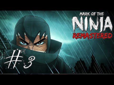 Видео: Mark of the Ninja: Remastered - #Прохождение 3