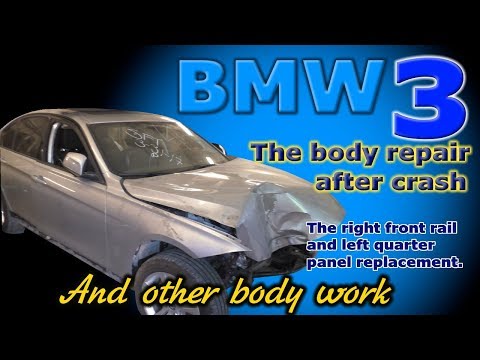 Видео: BMW 3. Body repair. Ремонт кузова.