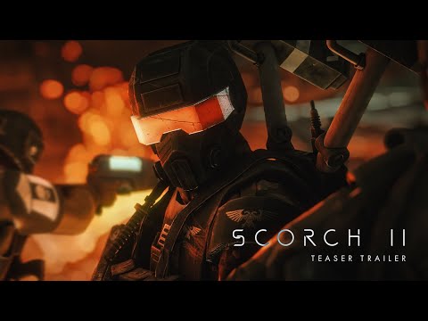 Видео: SCORCH - Часть вторая | Тизер-трейлер