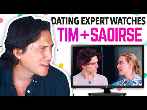 Видео: Эксперт по знакомствам реагирует на Тимоти Шаламе и Сиршу Ронан