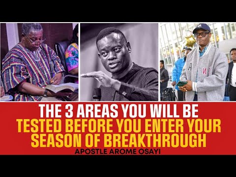 Видео: 3 ОБЛАСТИ, КОТОРЫЕ ВЫ БУДЕТЕ ПРОВЕРЕНЫ, ПРЕЖДЕ ЧЕМ ВОЙДЕТЕ В СЕЗОН ПРОРЫВА || АПОСТОЛ АРОМ ОСАЙИ