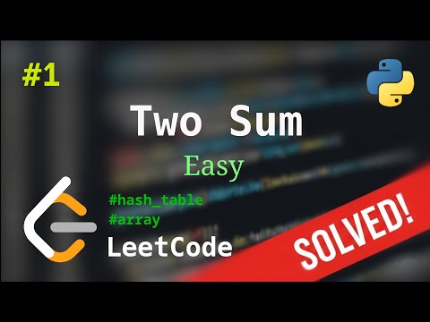 Видео: 1. Two Sum | Решение с комментариями | LeetCode | Python