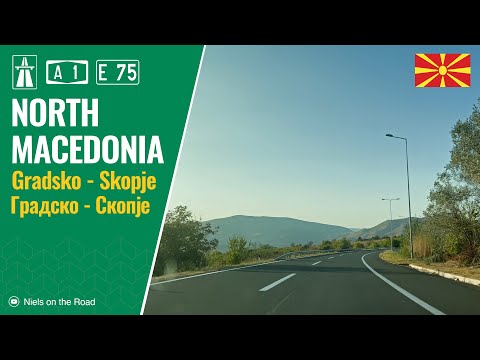 Видео: Driving in North Macedonia: A1 E75 from Gradsko to Skopje / Градско - Скопје