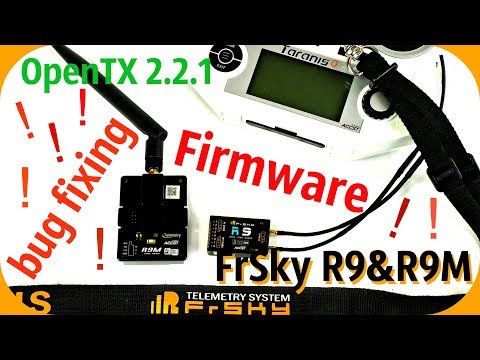Видео: FrSky R9M Важно!!! Прошивка и устранение багов! OpenTX 2.2.1