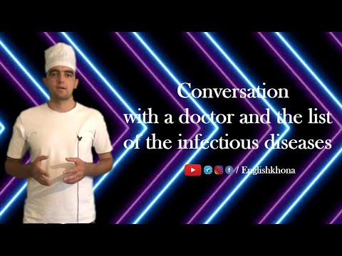 Видео: Диалог бо забони аглиси дар бораи номгуи бемориҳои сирояти / бемориҳо бо забони англиси