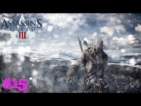 Видео: ASSASSIN'S CREED 3 #15: БЕСШУМНАЯ ОХОТА, АГРЕССИВНЫЕ ПЕРЕГОВОРЫ.