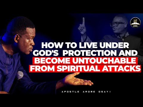 Видео: КАК ЖИТЬ ПОД БОЖЬЕЙ ЗАЩИТОЙ И СТАТЬ НЕПРИКАСАЕМЫМ || АПОСТОЛ АРОМ ОСАЙИ