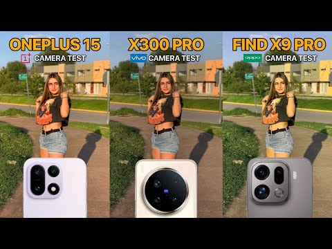 Видео: Сравнение камер OnePlus 15, Vivo X300 Pro и Oppo Find X9 Pro