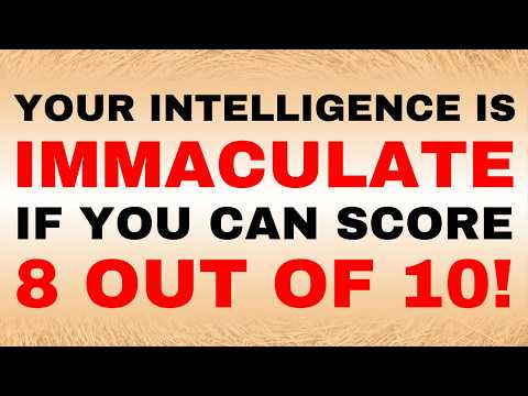 Видео: Сможете набрать 8 из 10? Вы будете первым! (99% из 60+ проваливаются!)