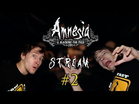 Видео: Стрим HFM в Amnesia: A Machine for Pigs #2