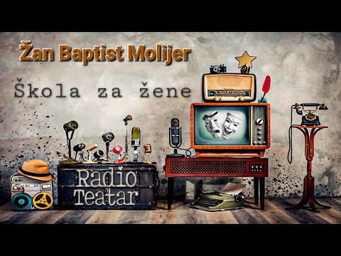 Видео: Žan Baptist Poklen Molijer - Škola za žene (radio drama, радио драма)