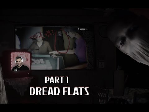 Видео: ЗАТЕРЯЛСЯ В ПРОКЛЯТОМ ДОМЕ - DREAD FLATS #1