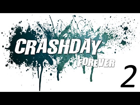 Видео: Прохождение [CRASHDAY FOREVER] №2
