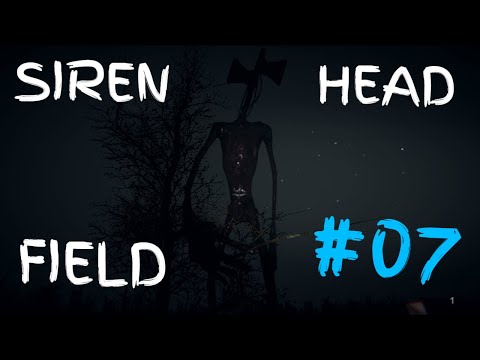 Видео: Siren Head Field Прохождение #07=ФИНАЛ Сиреноголового=