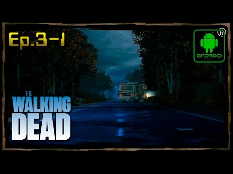 Видео: The Walking Dead Season One - Android Прохождение - Эпизод 3 - 1
