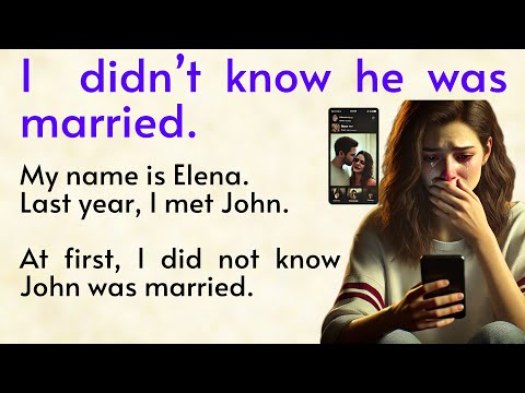 Видео: Я не знала, что он женат ✅ История на английском для начинающих ✅