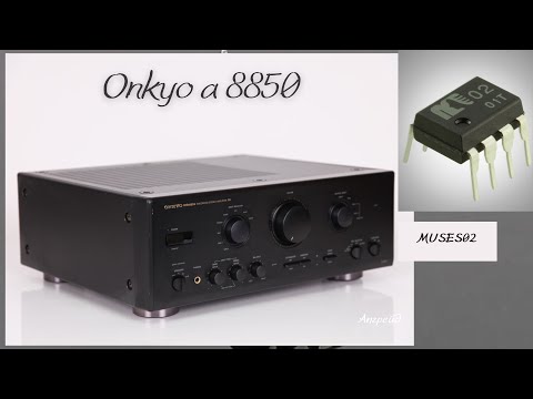 Видео: апгрейд Onkyo integra A 8850 встановлюємо MUSES02