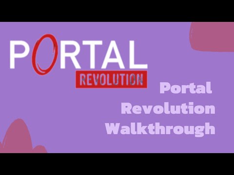 Видео: ПРОХОЖДЕНИЕ Portal | ГЛАВА ВОСХОЖДЕНИЕ | Portal Revolution