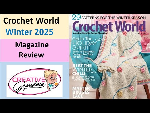 Видео: Краткий обзор выпусков журнала Crochet World за зиму 2025 года — обзор журнала #crochetworld