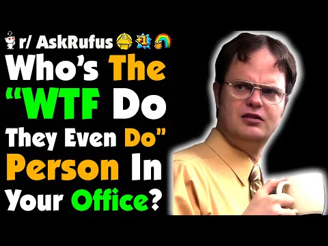 Видео: Кто этот человек в вашем офисе, который спрашивает: «ЧЕМ ОНИ ВООБЩЕ ЗАНИМАЮТСЯ?»