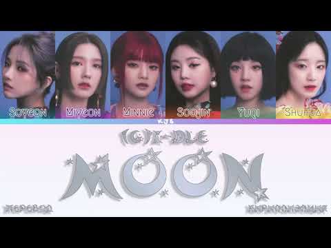Видео: (G)I-DLE - MOON [ПЕРЕВОД/КИРИЛЛИЗАЦИЯ/COLOR CODED LYRICS]