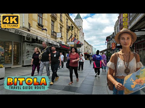 Видео: BITOLA, Macedonia (2025) *TRAVEL GUIDE ROUTE*  【4K WALK TOUR】 🚶‍♂️ БИТОЛА, Македонија 🇲🇰