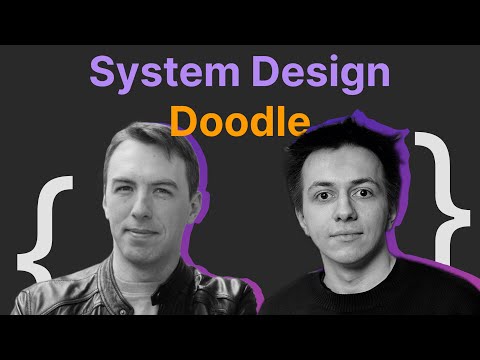 Видео: Владимир Иванов, Август Вилакия: System Design Doodle