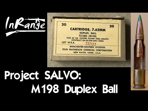 Видео: Проект SALVO: боеприпасы M198 Duplex Ball