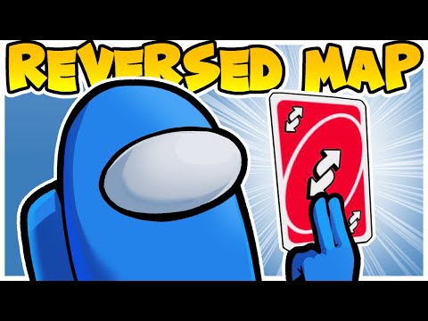 Видео: МЫ ПЕРЕВЕРНУЛИ КАРТУ НАЗАД! | Среди нас