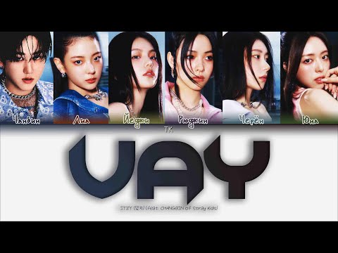 Видео: ITZY VAY (feat. CHANGBIN of Stray Kids) [ПЕРЕВОД НА РУССКИЙ/КИРИЛЛИЗАЦИЯ Color Coded Lyrics]