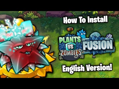 Видео: Как установить английскую версию PvZ Fusion (ПК и Android)