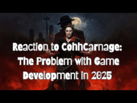 Видео: Реакция на проблему CohhCarnage с разработкой игры 2025 (Bloodlines 2)