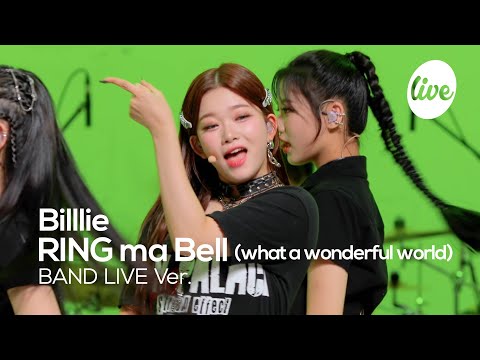 Видео: [4K] Billlie - “RING ma Bell (what a wonderful world)” Band LIVE Concert[it's Live] шоу живой музыки