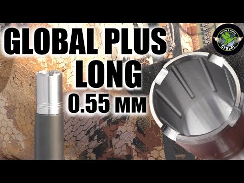 Видео: GLOBAL PLUS / 0.55 mm / LONG RANGE / ЧОКИ / ДУЛЬНЫЕ УСТРОЙСТВА