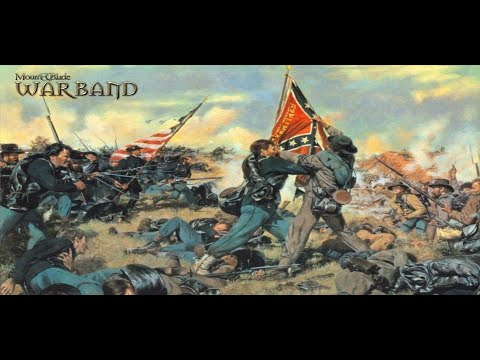 Видео: Пробую мод M&B. Warband - American Civil War Revived. 11\04\25