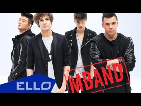 Видео: MBAND - Она вернётся [ Самое популярное видео на #ELLO ]