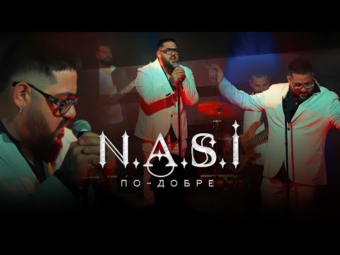 Видео: N.A.S.I. - PO-DOBRE / НАСИ - ПО-ДОБРЕ  [Official video]