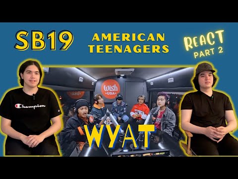 Видео: Реакция американских подростков на музыкальное видео SB19 WYAT и выступление в прямом эфире на ав...