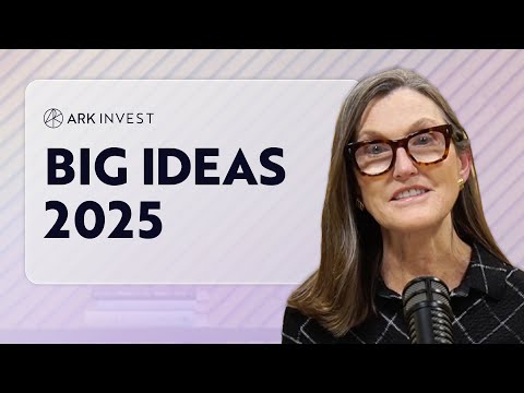 Видео: Обзор больших идей Кэти Вуд на 2025 год