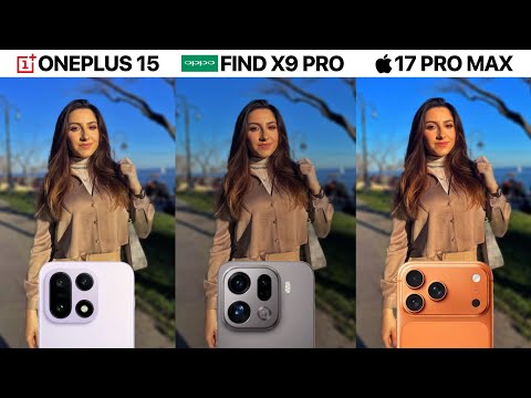 Видео: Сравнение камер OnePlus 15, OPPO Find X9 Pro и iPhone 17 Pro Max