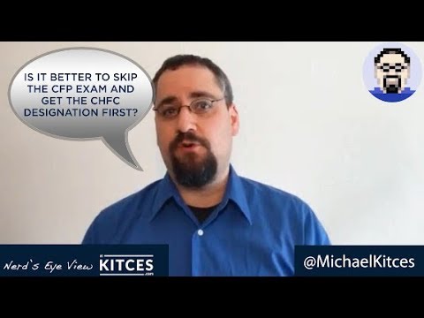 Видео: Лучше ли пропустить экзамен CFP и сначала получить квалификацию CHFC?