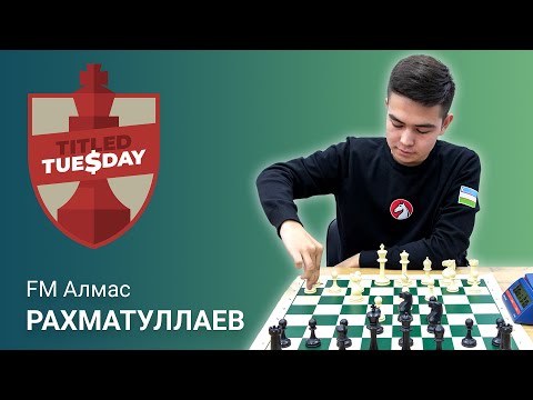 Видео: Титульный вторник с FM Алмасом Рахматуллаевым ♟ City Chess Live №118