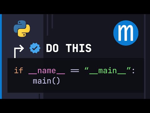 Видео: Вам следует поместить это во все ваши скрипты Python | if __name__ == '__main__': ...